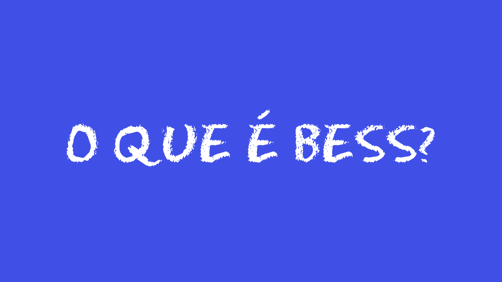 O que é BESS?